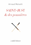 Saint-Just & des poussières